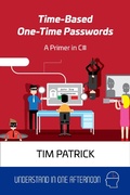 Cover: Time-Based One-Time Passwords: A Primer in C# (Understand in One Afternoon) - Owani Press
