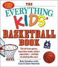 Cover: The Everything Kids' Basketball Book, 4th Edition - Everything
