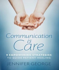 Enlarge image Cover: Communication is Care - Jennifer George