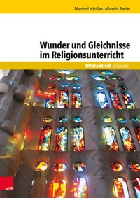 Abbildung von: Wunder und Gleichnisse im Religionsunterricht - Vandenhoeck & Ruprecht