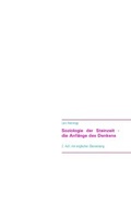 Cover: Soziologie der Steinzeit - die Anf&auml;nge des Denkens von der H&ouml;hlenmalerei zur Hochkultur am G&ouml;bekli Tepe - BoD - Books on Demand