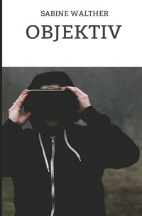 Enlarge image Cover: Objektiv - epubli
