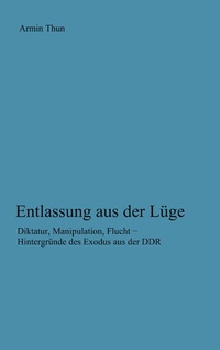 Abbildung von: Entlassung aus der Lüge - Books on Demand