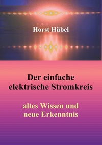 Abbildung von: Der einfache elektrische Stromkreis - BoD - Books on Demand