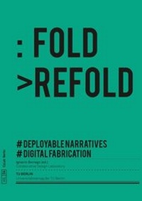 Enlarge image Cover: Fold, refold - Universitätsverlag der TU Berlin