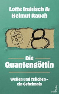 Enlarge image Cover: Die Quantengöttin - Seifert Verlag