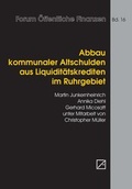 Cover: Abbau kommunaler Altschulden aus Liquidit&auml;tskrediten - Analytica V.-G.
