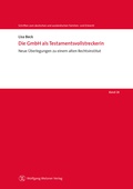 Cover: Die GmbH als Testamentsvollstreckerin - Wolfgang Metzner Verlag