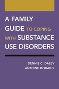Cover: A Family Guide to Coping with Substance Use Disorders - Oxford University Press Inc