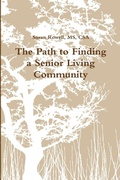 Cover: The Path to Finding a Senior Living Community - Lulu.com