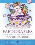 Cover: Faedorables Fantasy Tea Party - Fairies & Fantasy Pty