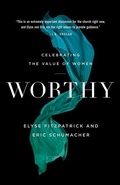 Cover: Worthy - Bethany House Publishers, a division of Baker Publishing Group