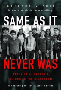 Enlarge image Cover: Same As It Never Was - Teachers' College Press