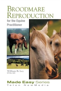 Enlarge image Cover: Broodmare Reproduction for the Equine Practitioner - Taylor & Francis