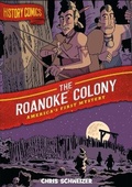Cover: History Comics: The Roanoke Colony - First Second