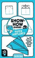 Cover: Show-How Guides: Paper Airplanes - Odd Dot