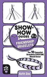 Enlarge image Cover: Show-How Guides: Friendship Bracelets - Odd Dot
