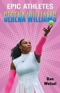 Cover: Epic Athletes: Serena Williams - Square Fish
