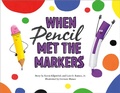 Cover: When Pencil Met the Markers - Imprint