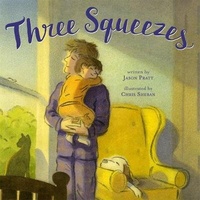 Enlarge image Cover: Three Squeezes - Roaring Brook Press
