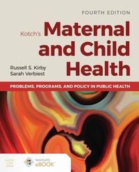 Enlarge image Cover: Kotch's Maternal and Child Health: Problems, Programs, and Policy in Public Health - Jones and Bartlett Publishers, Inc