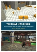 Cover: Video Game Level Design - Bloomsbury Academic