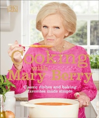 Abbildung von: Cooking with Mary Berry - Dorling Kindersley