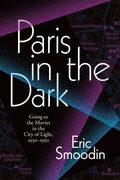 Cover: Paris in the Dark - Duke University Press