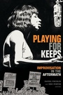 Cover: Playing for Keeps - Duke University Press