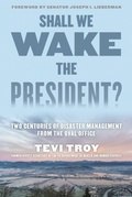 Cover: Shall We Wake the President? - The Lyons Press