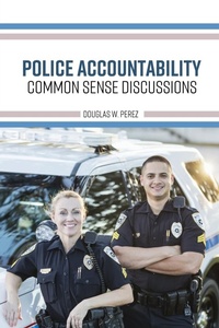 Abbildung von: Police Accountability - Cognella, Inc