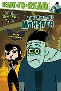 Cover: The Mixed-Up Monster - Simon Spotlight