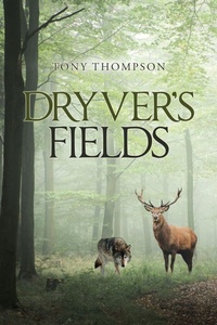 Enlarge image Cover: Dryver's Fields - iUniverse