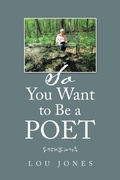 Cover: So You Want to Be a Poet - iUniverse