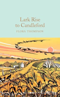 Enlarge image Cover: Lark Rise to Candleford - Macmillan Collector's Library