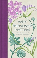 Cover: Why Friendship Matters - Macmillan Collector's Library
