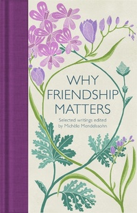 Enlarge image Cover: Why Friendship Matters - Macmillan Collector's Library