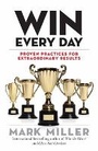 Cover: Win Every Day - Berrett-Koehler Publishers