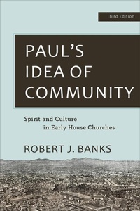 Enlarge image Cover: Paul's Idea of Community - Baker Academic, Div of Baker Publishing Group