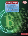 Cover: Cutting-Edge Blockchain and Bitcoin - Lerner Publishing Group