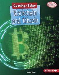 Enlarge image Cover: Cutting-Edge Blockchain and Bitcoin - Lerner Publishing Group