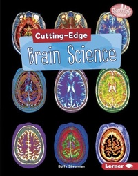 Enlarge image Cover: Cutting-Edge Brain Science - Lerner Publishing Group