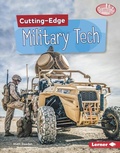 Cover: Cutting-Edge Military Tech - Lerner Publishing Group