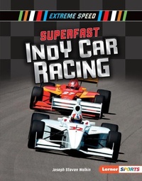 Enlarge image Cover: Superfast Indy Car Racing - Lerner Publishing Group