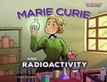 Cover: Marie Curie and Radioactivity - Graphic Universe