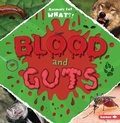 Cover: Blood and Guts - Lerner Publications (Tm)