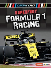 Enlarge image Cover: Superfast Formula 1 Racing - Lerner Publishing Group