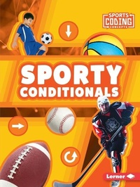 Abbildung von: Sporty Conditionals - Lerner Publishing Group