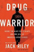 Cover: Drug Warrior - Hachette Books