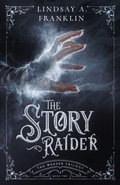 Cover: The Story Raider - Enclave Publishing